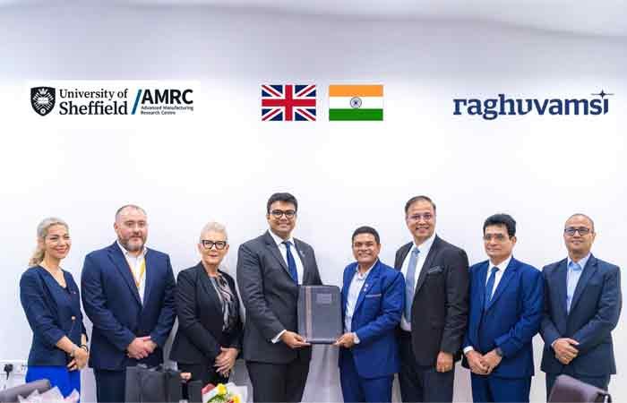 Raghu Vamsi Group Ties Up with University of Sheffield’s AMRC to Strengthen UK India partnership in Aerospace Manufacturing & Advance Super Alloys
